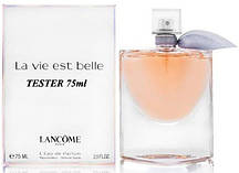 75 мл TECТЕР La Vie Est Belle Lancome (Ж)