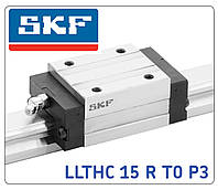 SKF Каретка LLTHC 15 R T0 P3