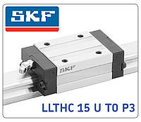 SKF Каретка LLTHC 15 U T0 P3