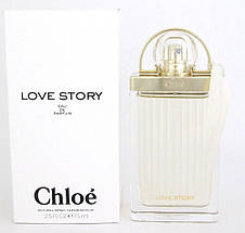 Chloe Love Story парфумована вода 75 ml. (Тестер Хлое Лав Стори), фото 2