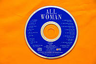 Музыкальный CD диск. ALL WOMAN