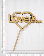 Топер Love is... 17 х 14 см