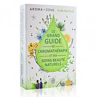 Книга "LE GRAND GUIDE DE L'AROMATHÉRAPIE"