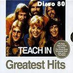 Музыкальный CD-диск. Teach In. Greatest Hits. Disco 80