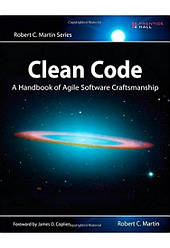 Clean Code: A Handbook of Agile Software Craftsmanship. Robert C. Martin