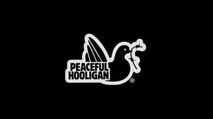 PEACEFUL HOOLIGAN