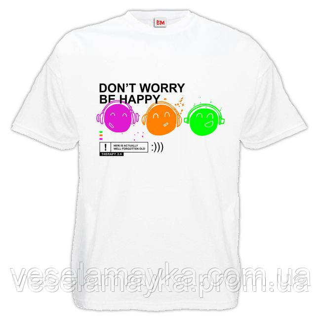 Футболка "Don`t Worry Be Happy", фото 1