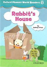 Oxford Phonics World Readers 1 Rabbit's House / Адаптована книга для читання