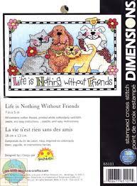 Набір для вишивання Dimensions 65101 Життя - ніщо без друзів Life is Nothing Without Friends