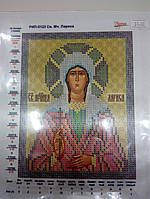 Основа для вишивання бісером, Іменна ікона, Марічка, Атлас, 13 см * 16,5 см, Св. Мч. Лариса