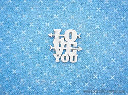 Чипборд Напис "LOVE YOU"