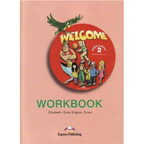 

Рабочая тетрадь Welcome 2 Workbook