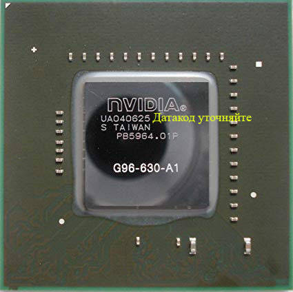 

Видеочип G96-630-A1, nVidia новый