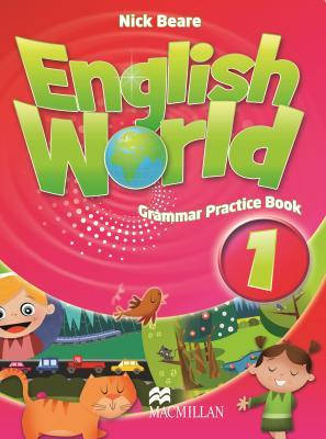 

English World 1 Grammar Practice Book