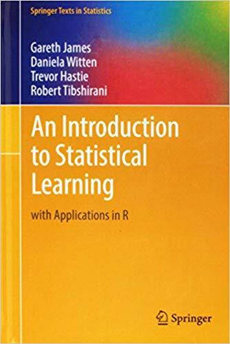 

An Introduction to Statistical Learning: with Applications in R