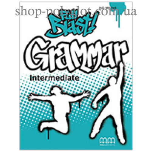 

Грамматика английского языка Full Blast 4 Grammar Intermediate