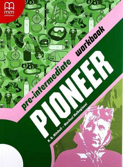 

Pioneer Pre-Intermediate Workbook