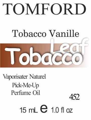 

Парфюмерное масло (452) версия аромата Том Форд Tobacco Vanille - 15 мл
