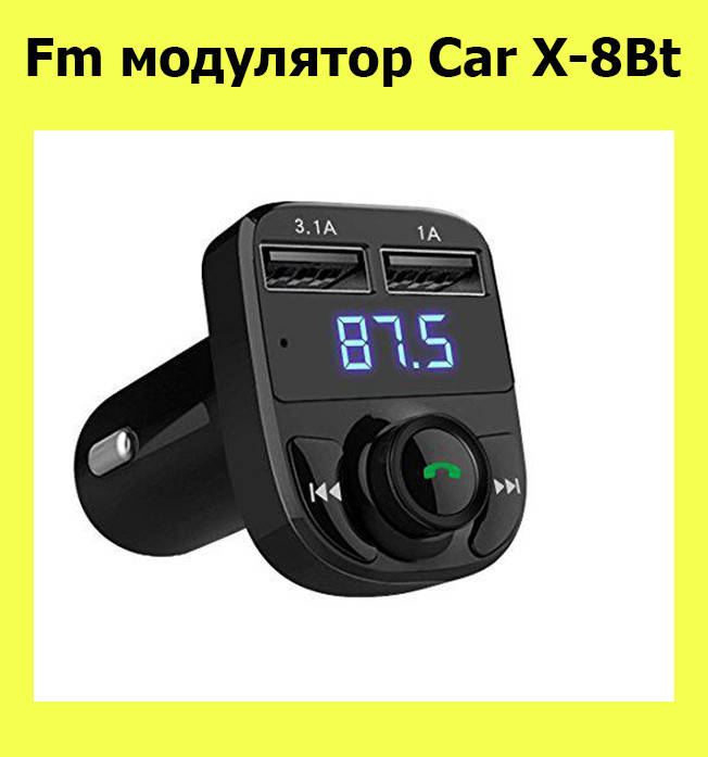 

Fm модулятор Car X-8Bt! Новье