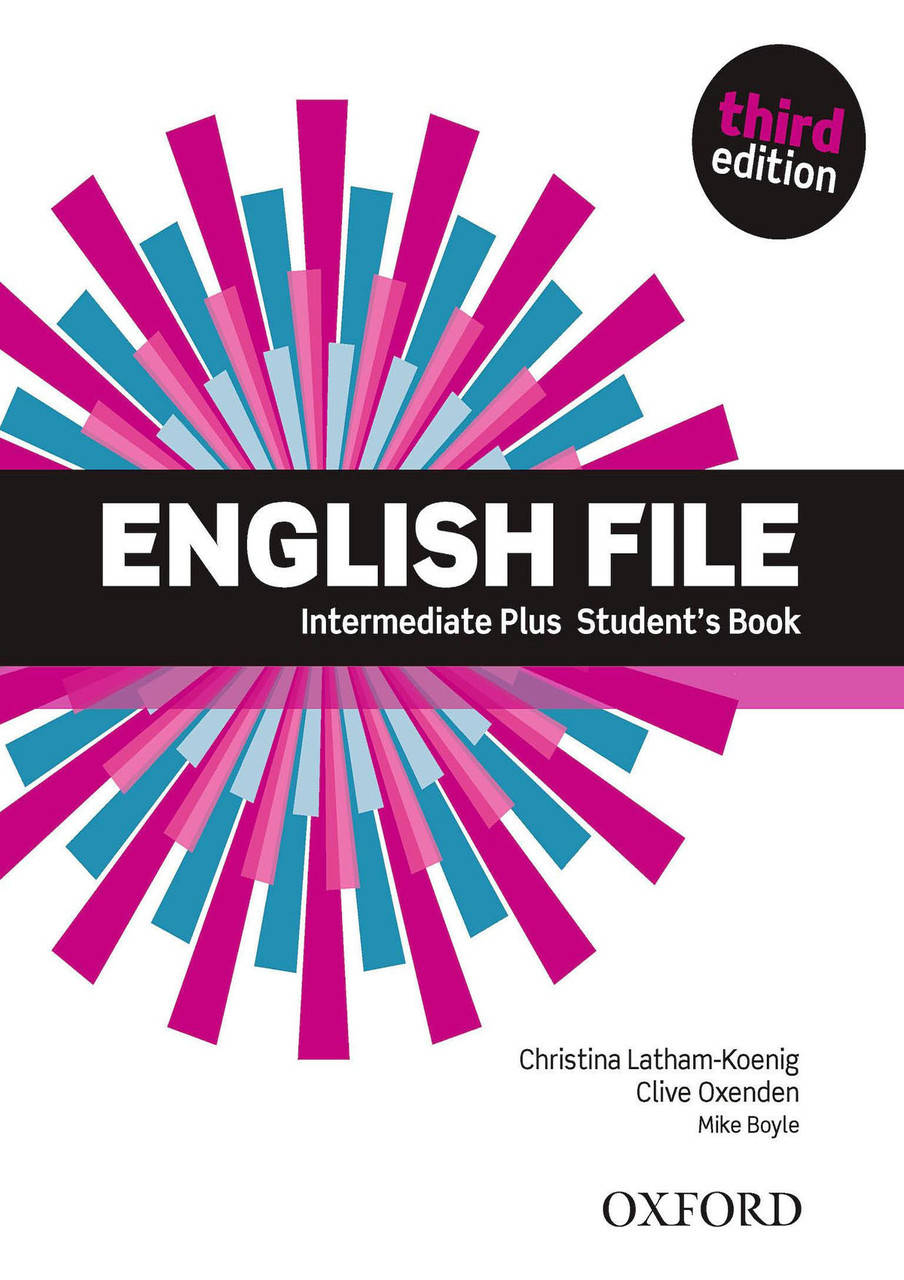 

English File Intermediate Plus Students' Book (3rd edition)