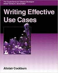 

Writing Effective Use Cases, Alistair Cockburn Cockburn