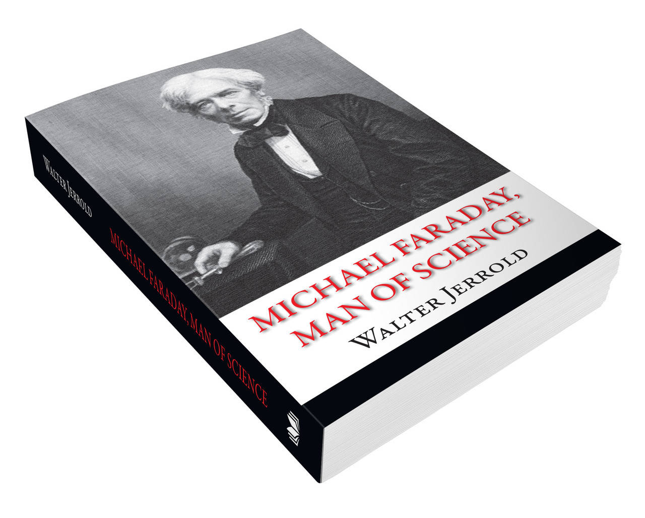 

Michael Faraday, Man of Science