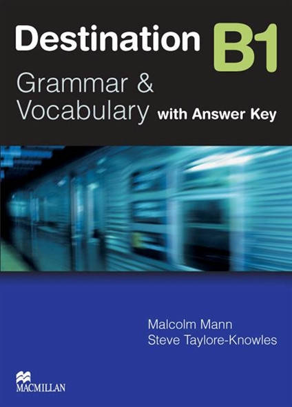 

Destination B1 Grammar&Vocabulary with Answer Key