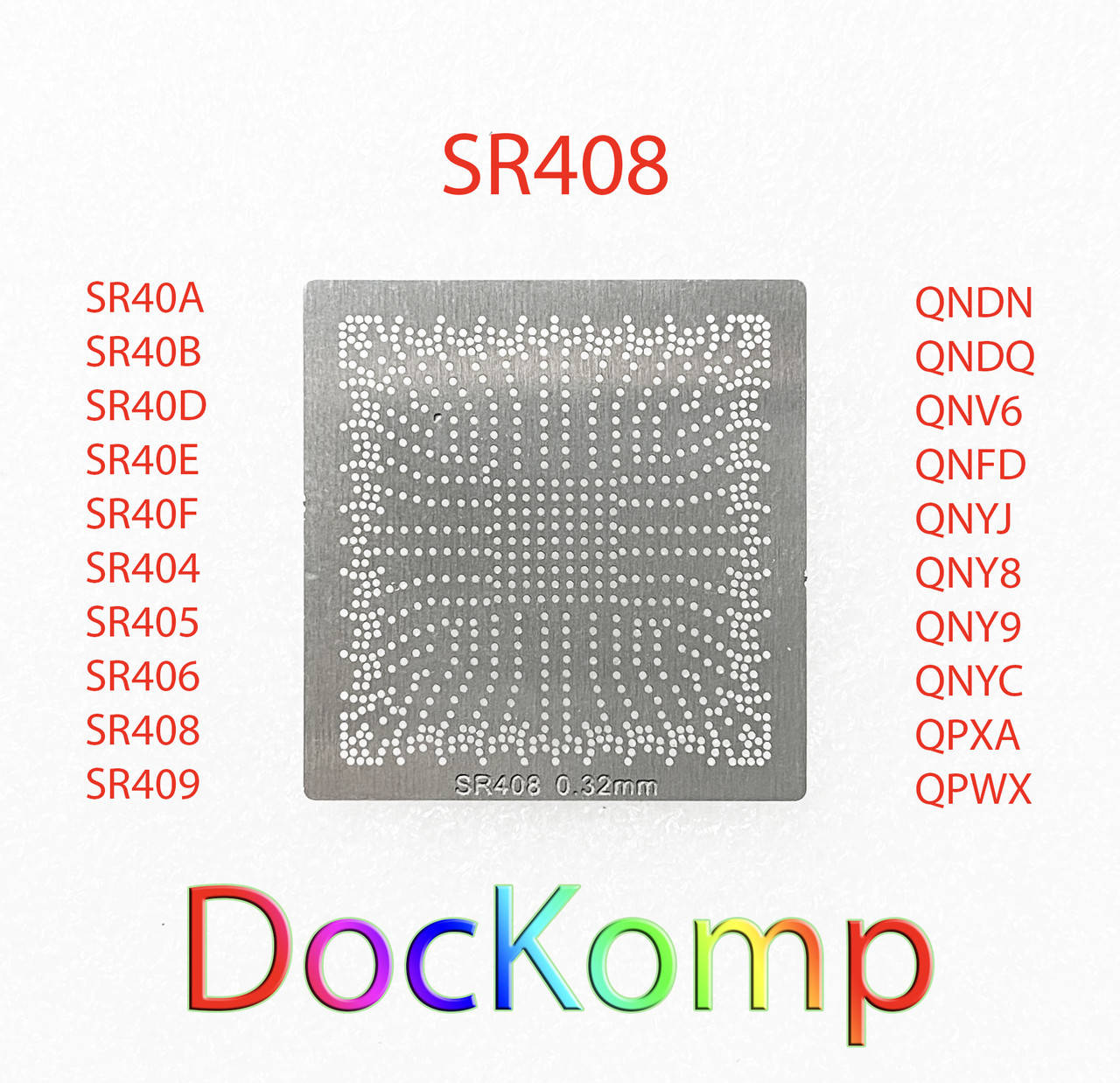

Шаблон, трафарет BGA (БГА) Ø 0.32 mm SR40A, SR40B, SR40D, SR40E, SR40F, SR404, SR405, SR406, SR408, SR409