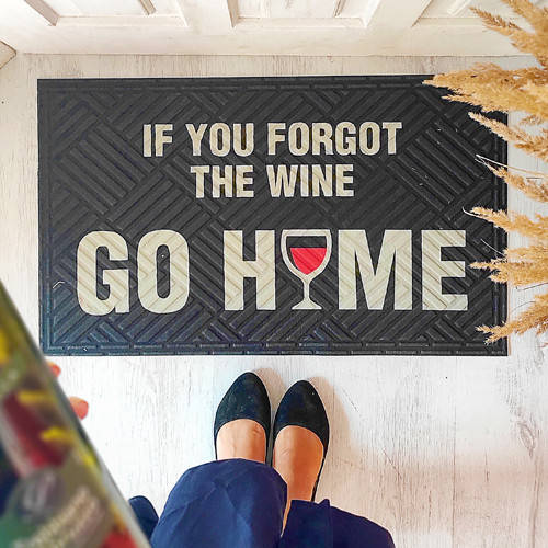 

Коврик придверный с принтом If you forgot the wine go home | резиновый придверный коврик с принтом и надписью,