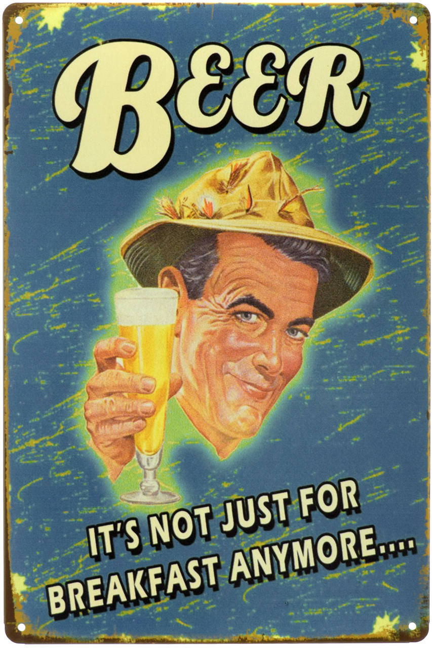 

Металлическая табличка "Пиво Это Больше Чем Завтрак / Beer It's Not Just For Breakfast Anymore..."