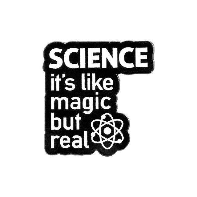 

"Наука как магия, только реальная Science it's like magic but real" значок (пин) металлический