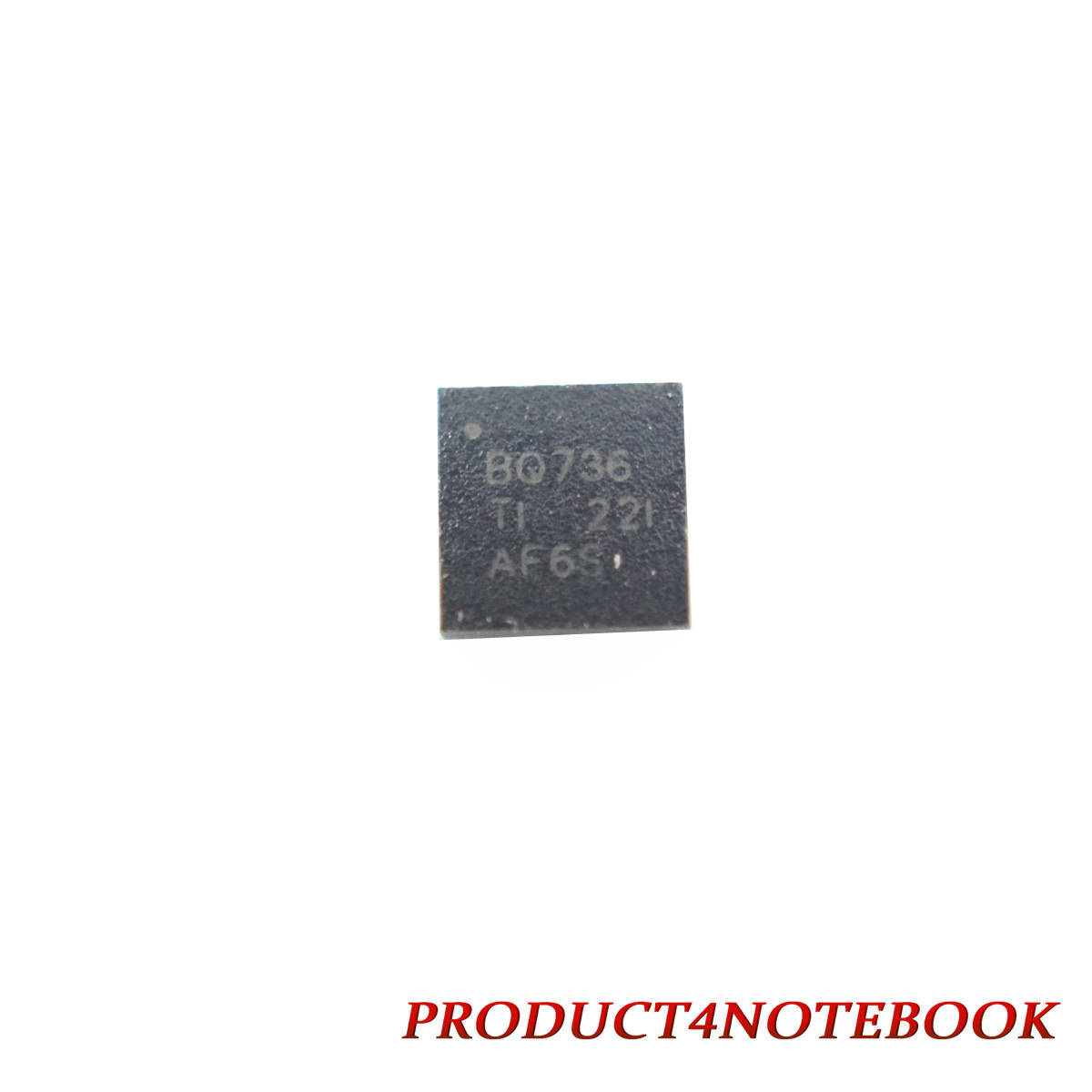 

Микросхема Texas Instruments BQ24736 (BQ736) для ноутбука