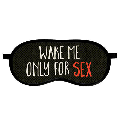 

Маска для сна "Wake me only for sex" - Удобная маска для сна в подарок любимому/любимой