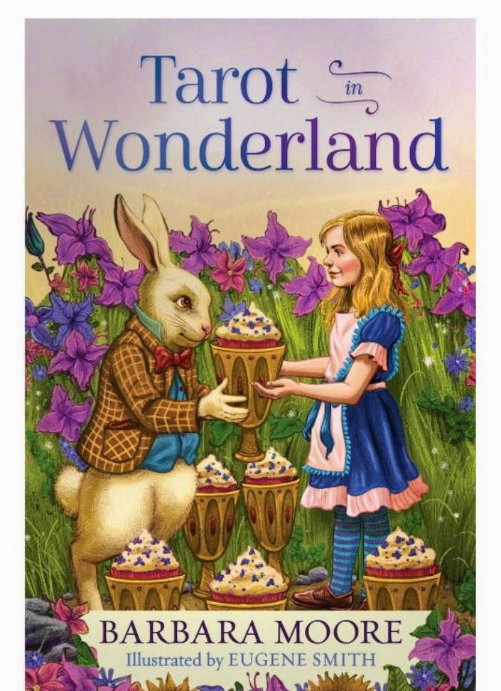 

Таро В Стране Чудес ( Tarot in Wonderland) Барбары Мур.
