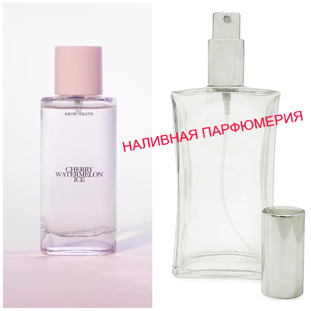 

Наливные духи Cherry Watermelon Ice Zara - (от 10мл.)