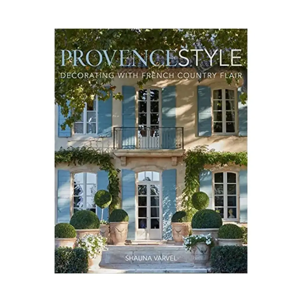 

Книга Provence Style : Decorating with French Country Flair. Shauna Varvel, Alexandra Black (english)