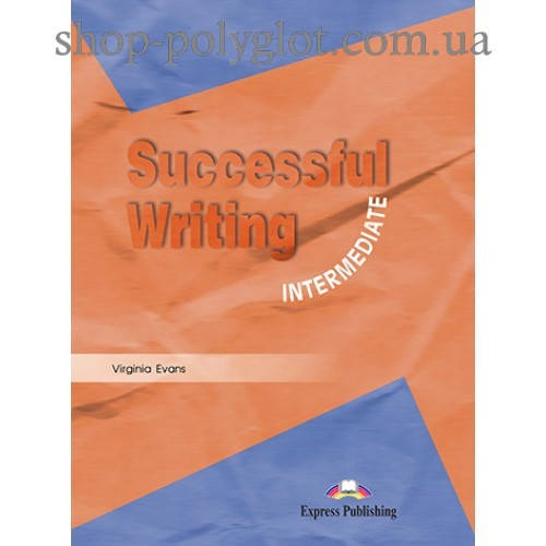 

Учебник английского языка Successful Writing 1 Intermediate Student's Book