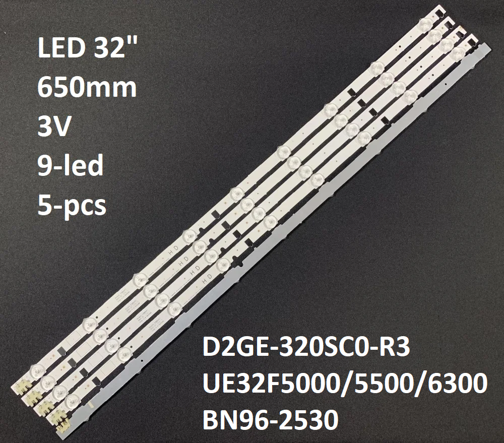 

LED підсвітка TV 32" 9LED Samsung D2GE-320SC0-R3 UE32F5000/5500/6300 BN96-2530, 3V 650mm×14mm×1.0mm 5pcs =1set