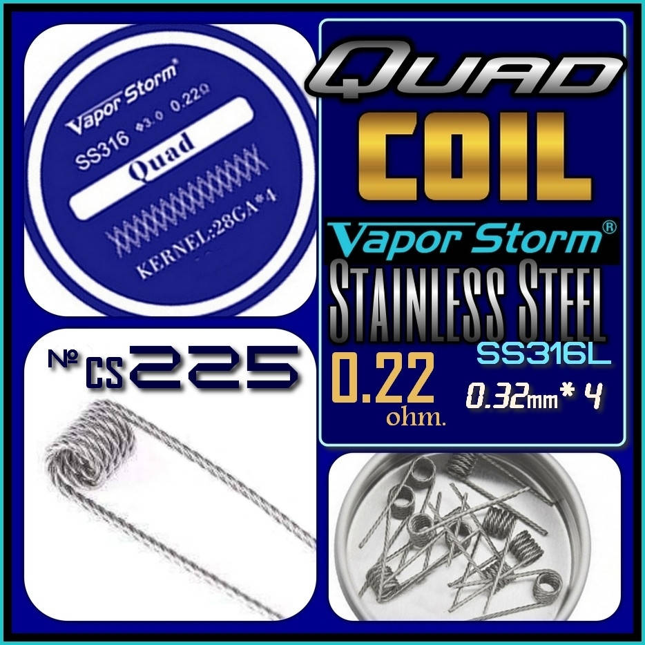 

СS 225 Vapor Storm 316L QUAD Coil 0,22 ohm. Stainless Steel. Преднамотанная спираль. Нержавейка.