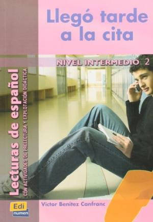 

LLEGO TARDE A LA CITA (LECTURA NIVEL INTERMEDIO) - LIBRO