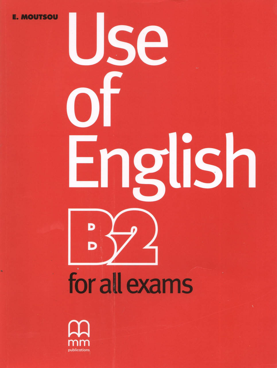

Use of English B2 for all exams