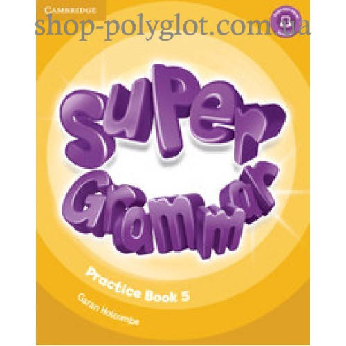 

Грамматика английского языка Super Minds 5 Grammar Book