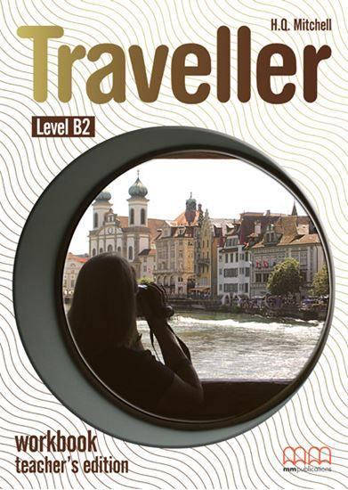 

Traveller B2 Workbook Teacher's Edition