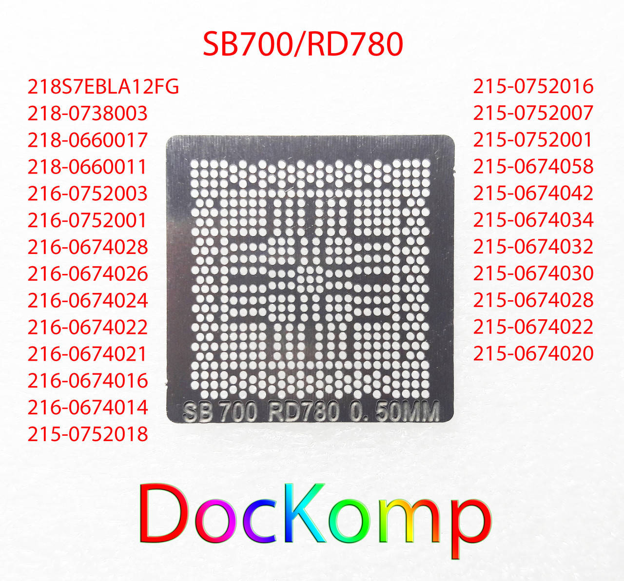 

Шаблон, трафарет BGA (БГА) Ø 0.50 mm SB700/RD780 (215-0752001, 215-0674058, 215-0674042, 215-0674034)