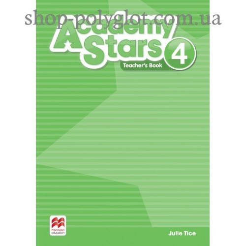 

Книга для учителя Academy Stars 4 Teacher's Book Pack