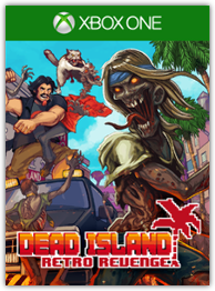 

Dead Island Retro Revenge для Xbox One (иксбокс ван S/X)