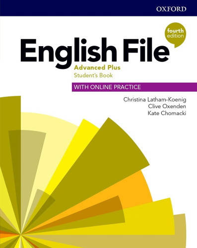 

English File Fourth Edition Advanced Plus Student's Book with Online Practice