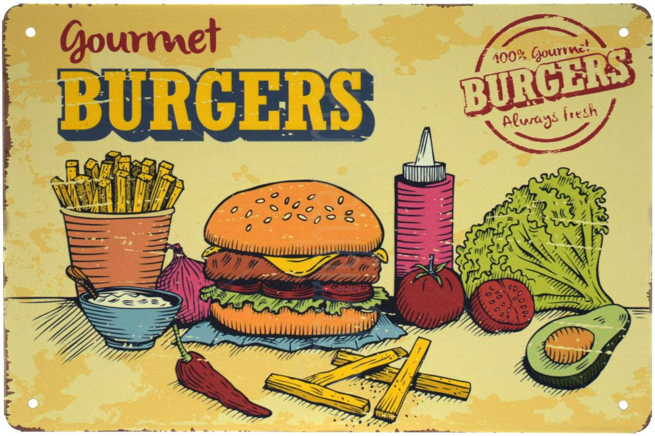 

Металлическая табличка "Гамбургеры Для Гурманов / Gourmet Burgers" (ms-001624)
