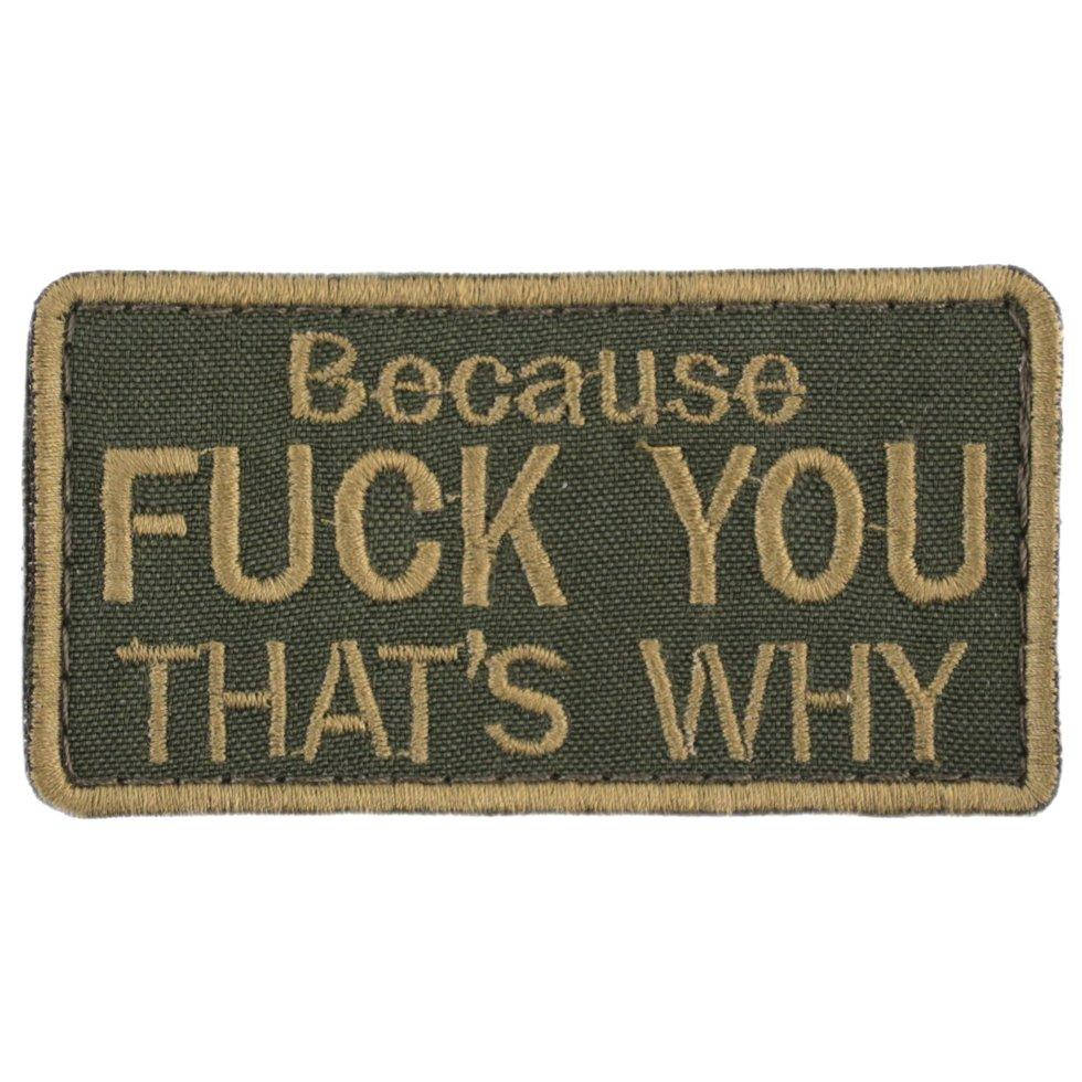 

Wotan шеврон "Because Fuck You That's Why" 4,5х8,5 см