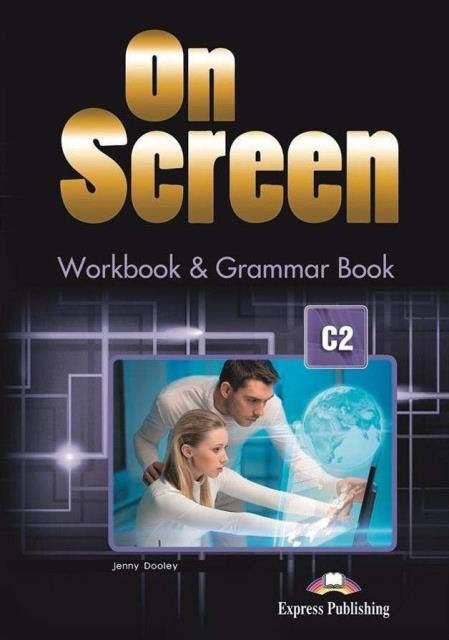 

On Screen C2 Workbook and Grammar Book